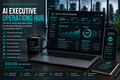 AI Executive Operations Hub